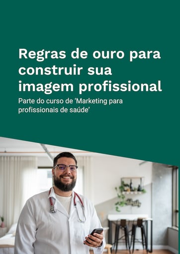 Curso de Marketing para profissionais de saúde - Regras de ouro para construir sua imagem - ebook capa