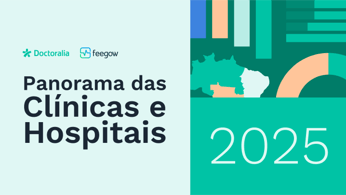 Dados inéditos de saúde: Panorama das Clínicas e Hospitais 2025