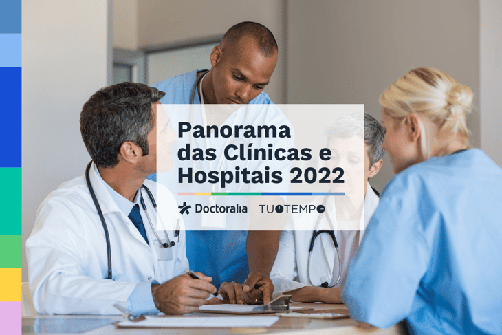 Dados da saúde: Panorama das Clínicas e Hospitais 2022